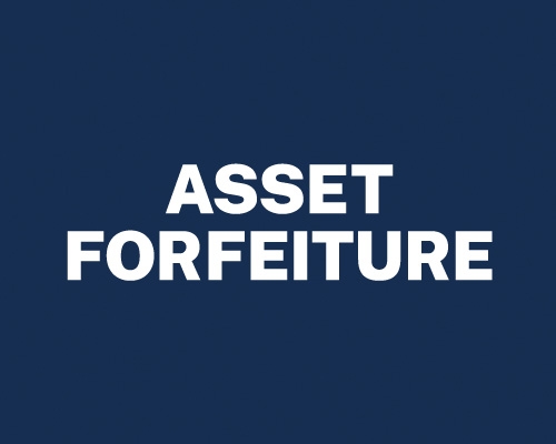 Asset Forfeiture text