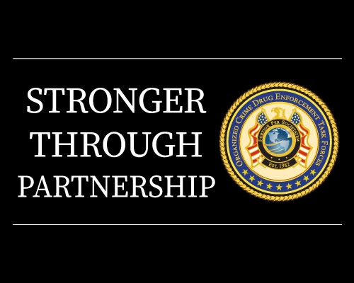 Stronger Through Partnership text and DOJ Organized Crime Drug Enforcement Task Forces seal